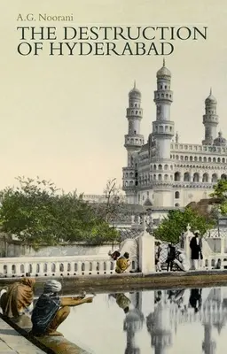 La destrucción de Hyderabad - The Destruction of Hyderabad