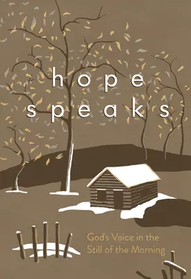 Habla la esperanza: La voz de Dios en la quietud de la mañana - Hope Speaks: God's Voice in the Still of the Morning