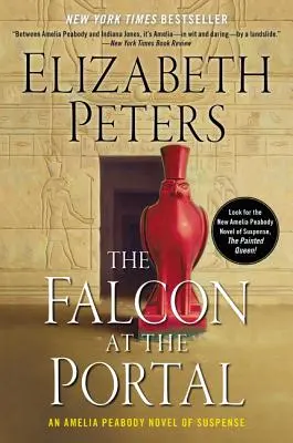 El halcón en el portal: Una novela de suspense de Amelia Peabody - The Falcon at the Portal: An Amelia Peabody Novel of Suspense