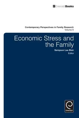 El estrés económico y la familia - Economic Stress and the Family
