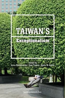 El excepcionalismo de Taiwán - Taiwan's Exceptionalism