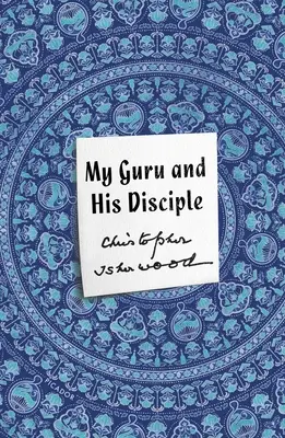 Mi gurú y su discípulo - My Guru and His Disciple