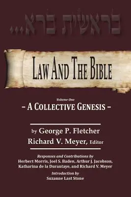 El Derecho y la Biblia: Una Génesis Colectiva - Law And The Bible: A Collective Genesis