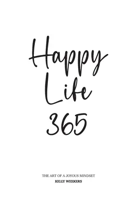 Vida feliz 365 - Happy Life 365