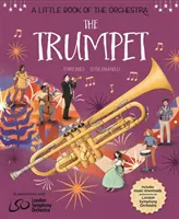 Un pequeño libro de la orquesta: La trompeta - A Little Book of the Orchestra: The Trumpet