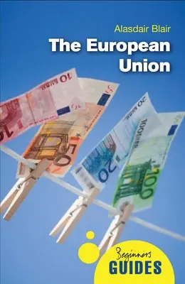 Unión Europea - Guía para principiantes - European Union - A Beginner's Guide