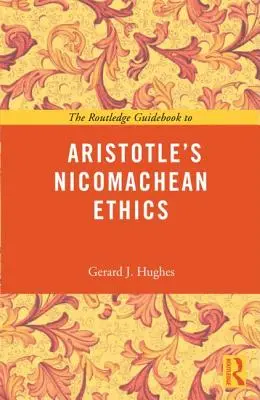 Guía Routledge de la Ética a Nicómaco de Aristóteles - The Routledge Guidebook to Aristotle's Nicomachean Ethics