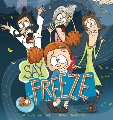 Say Freeze