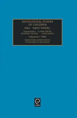 Conexiones macro-micro en los caminos hacia la edad adulta - Macro-Micro Connections in the Pathways to Adulthood