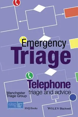 Emergency Triage: Triaje y asesoramiento telefónico (Grupo de Soporte Vital Avanzado (Alsg)) - Emergency Triage: Telephone Triage and Advice (Advanced Life Support Group (Alsg))