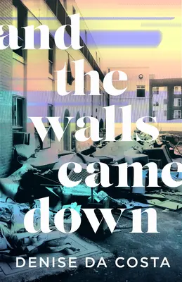 Y cayeron los muros - And the Walls Came Down