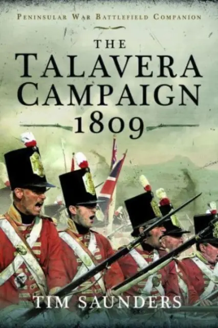 La campaña de Talavera 1809 - The Talavera Campaign 1809