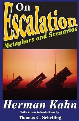 Sobre la escalada: Metáforas y escenarios - On Escalation: Metaphors and Scenarios