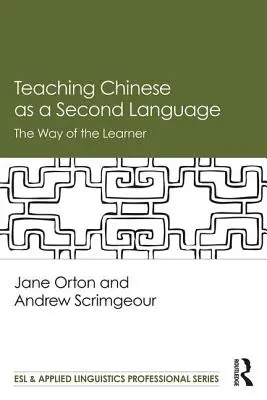 La enseñanza del chino como segunda lengua - El camino del alumno - Teaching Chinese as a Second Language - The Way of the Learner