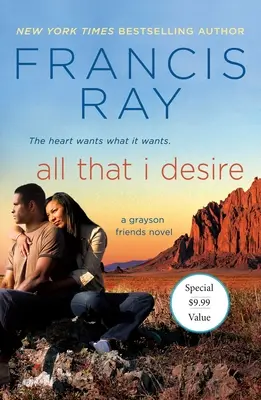 Todo Lo Que Deseo: Una Novela De Los Amigos Grayson - All That I Desire: A Grayson Friends Novel