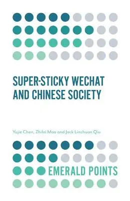 Wechat superpegajoso y la sociedad china - Super-Sticky Wechat and Chinese Society