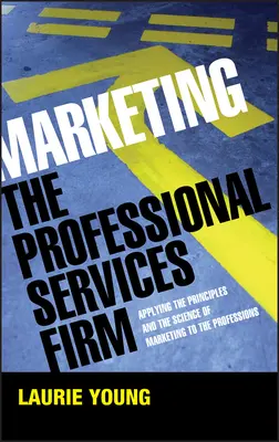 Marketing de la empresa de servicios profesionales - Marketing the Professional Services Firm