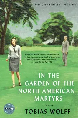 En el jardín de los mártires norteamericanos Edición de lujo: Historias - In the Garden of the North American Martyrs Deluxe Edition: Stories