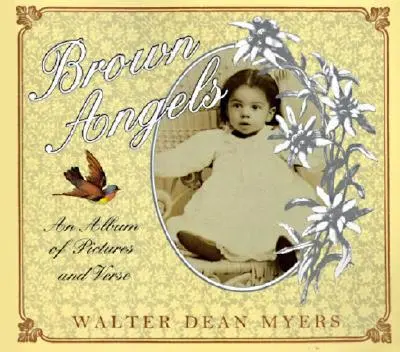 Brown Angels: Un álbum de imágenes y versos - Brown Angels: An Album of Pictures and Verse