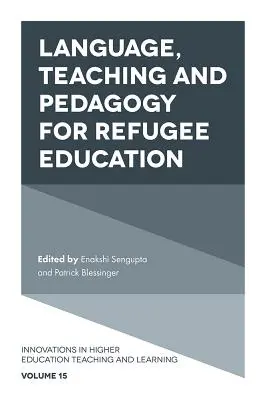 Lengua, enseñanza y pedagogía para la educación de refugiados - Language, Teaching and Pedagogy for Refugee Education
