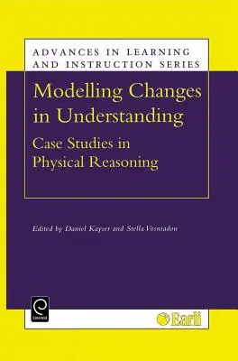 Modelización de los cambios en la comprensión: Casos prácticos de razonamiento físico - Modelling Changes in Understanding: Case Studies in Physical Reasoning