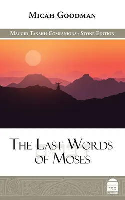 Las últimas palabras de Moisés - The Last Words of Moses