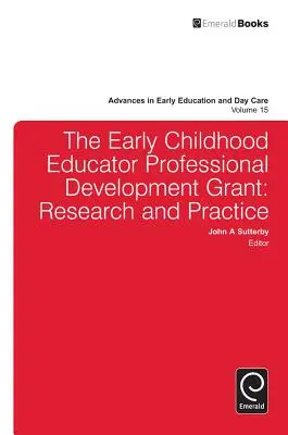 Beca de desarrollo profesional para educadores de la primera infancia: Investigación y práctica - The Early Childhood Educator Professional Development Grant: Research and Practice