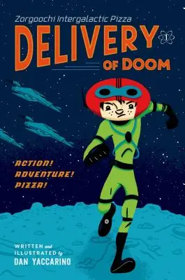 Pizza Intergaláctica Zorgoochi: Delivery of Doom - Zorgoochi Intergalactic Pizza: Delivery of Doom