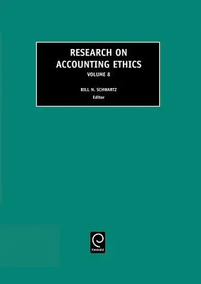Investigación sobre ética contable, volumen 8 - Research on Accounting Ethics, Volume 8
