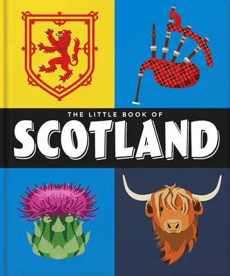 El pequeño libro de Escocia: Ingenio, whisky y sabiduría - The Little Book of Scotland: Wit, Whisky and Wisdom