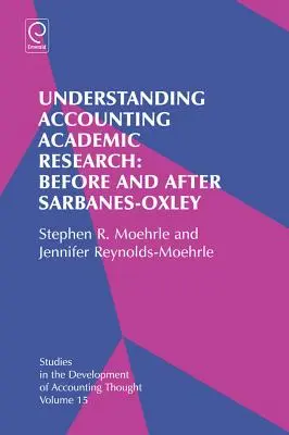 Comprender la investigación académica contable: Antes y después de Sarbanes-Oxley - Understanding Accounting Academic Research: Before and After Sarbanes-Oxley