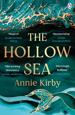 El mar hueco: El inolvidable y fascinante debut inspirado en la mitología - The Hollow Sea: The Unforgettable and Mesmerising Debut Inspired by Mythology