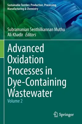 Procesos avanzados de oxidación en aguas residuales que contienen colorantes: Volume 2 - Advanced Oxidation Processes in Dye-Containing Wastewater: Volume 2