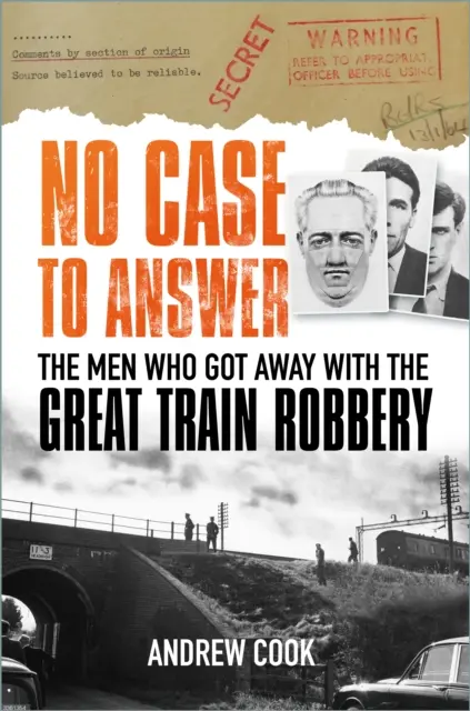 No hay caso que responder - Los hombres que se libraron del gran robo del tren - No Case to Answer - The Men Who Got Away with the Great Train Robbery