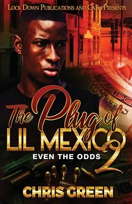 El enchufe de Lil México 2 - The Plug of Lil Mexico 2