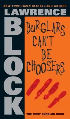 Los ladrones no saben elegir - Burglars Can't Be Choosers