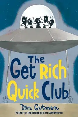 El club de los ricos rápidos - The Get Rich Quick Club