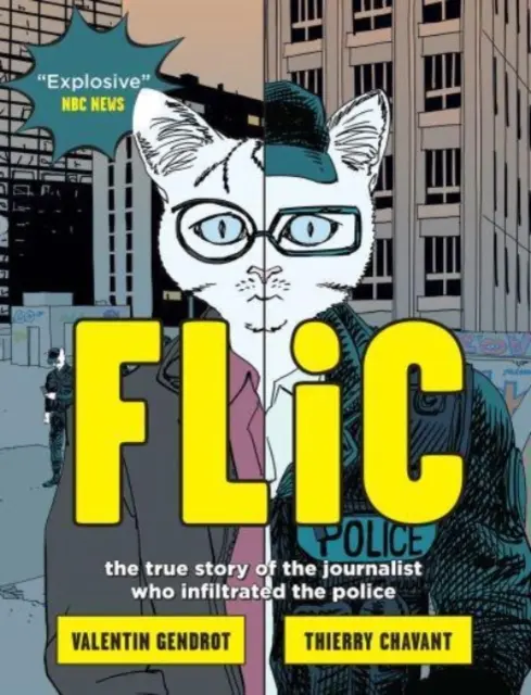 Flic: la verdadera historia del periodista que se infiltró en la policía - Flic - the true story of the journalist who infiltrated the police