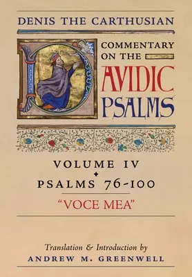 Voce Mea (Comentario de Denis el Cartujo a los Salmos): Tomo 4 (Salmos 76-100) - Voce Mea (Denis the Carthusian's Commentary on the Psalms): Vol. 4 (Psalms 76-100)