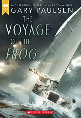 El viaje de la rana (Scholastic Gold) - The Voyage of the Frog (Scholastic Gold)