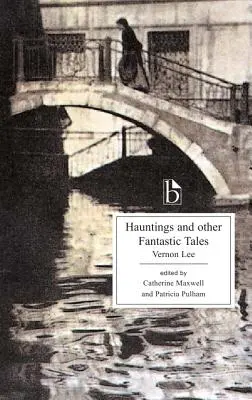 Hauntings y otros cuentos fantásticos - Hauntings and Other Fantastic Tales