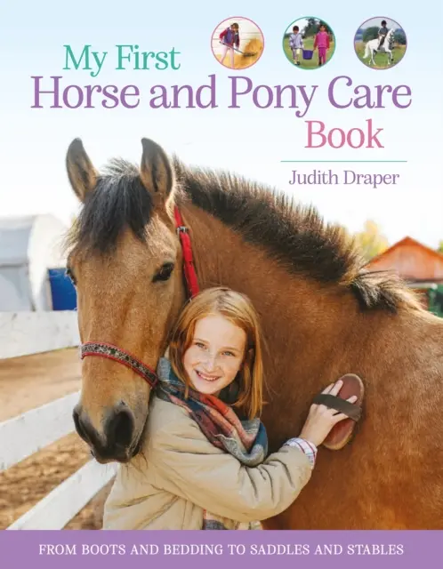 Mi primer libro de cuidados para caballos y ponis: desde botas y camas hasta sillas de montar y cuadras - My First Horse and Pony Care Book - From boots and bedding to saddles and stables