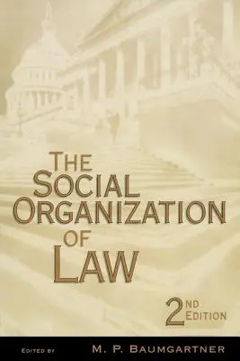 La organización social del Derecho - The Social Organization of Law