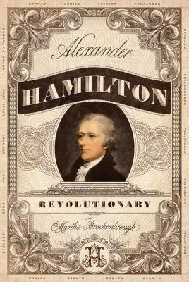 Alexander Hamilton, revolucionario - Alexander Hamilton, Revolutionary