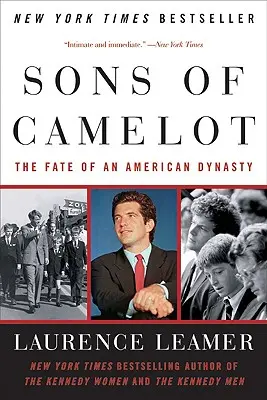 Hijos de Camelot: El destino de una dinastía americana - Sons of Camelot: The Fate of an American Dynasty