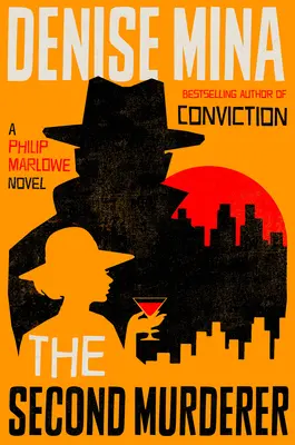 El segundo asesino: Una novela de Philip Marlowe - The Second Murderer: A Philip Marlowe Novel