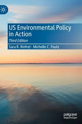 La política medioambiental estadounidense en acción - Us Environmental Policy in Action
