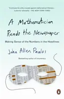 El matemático lee el periódico: cómo entender las cifras de los titulares - Mathematician Reads the Newspaper - Making Sense of the Numbers in the Headlines