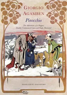 Pinocho: Las aventuras de una marioneta, doblemente comentadas y triplemente ilustradas - Pinocchio: The Adventures of a Puppet, Doubly Commented Upon and Triply Illustrated