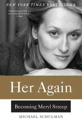 Otra vez ella: Convertirse en Meryl Streep - Her Again: Becoming Meryl Streep